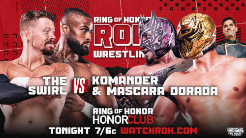 The Swirl vs. Máscara Dorada & Komander Joins 10/30 ROH On HonorClub Lineup